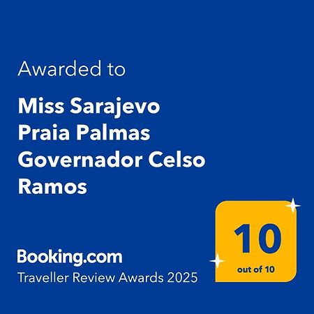 Miss Sarajevo Praia Palmas Governador Celso Ramos Exterior foto